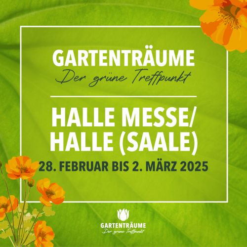 Eintrittskarte Gartenträume Halle (Saale) 2025